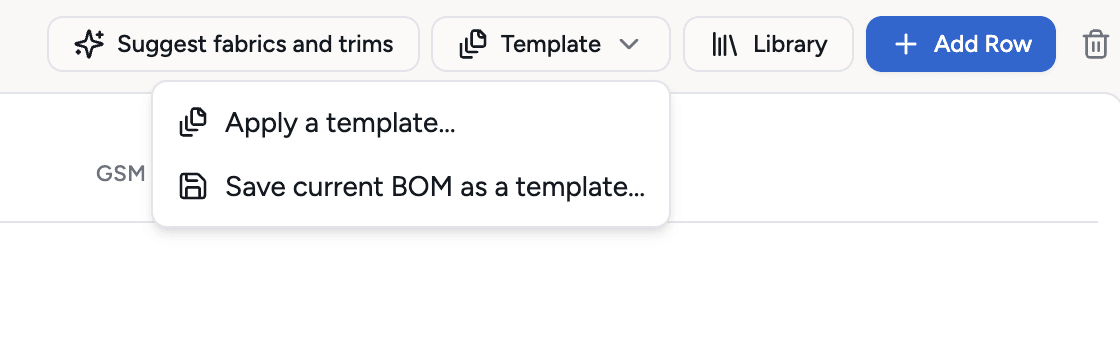 The BOM toolbar with Suggest fabrics and trims, a Template menu offering Apply a template and Save current BOM as a template, Library and Add Row